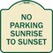 Signmission No Parking Sunrise to Sunset In Daylight Heavy-Gauge Aluminum Sign, 18" x 18", TG-1818-23657 A-DES-TG-1818-23657 - alternate 1